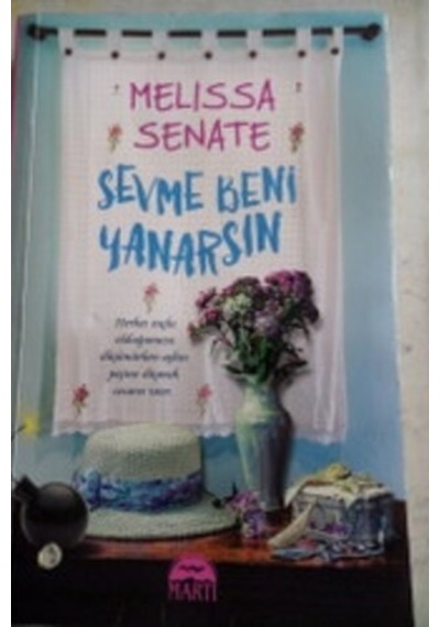 Sevme Beni Yanarsın/Melissa Senate