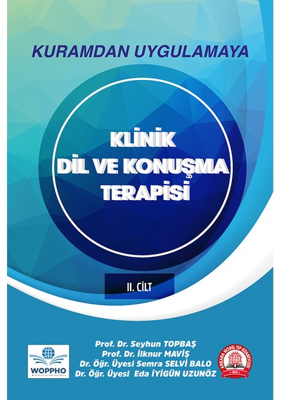 Kuramdan Uygulamaya Klinik Dil Ve Konuşma Terapisi Cilt-2