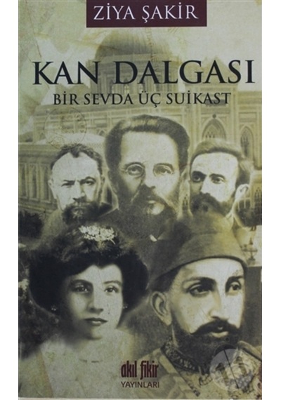 Kan Dalgası Bir Sevda Üç Suikast