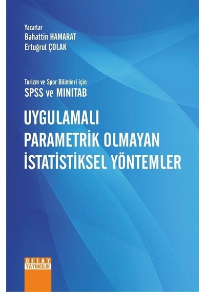 Turizm Ve Spor Bilimleri İçin Spss Ve Minitab Uygulamali Param...