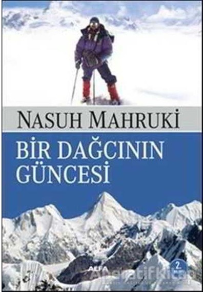 Bir Dağcının Güncesi - Nasuh Mahruki - Alfa Yayıncılık
