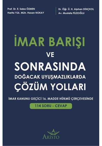 İmar Barışı ve Sonrasında Doğacak Uyuşmazlıklarda Çözüm Yolları N11.1994