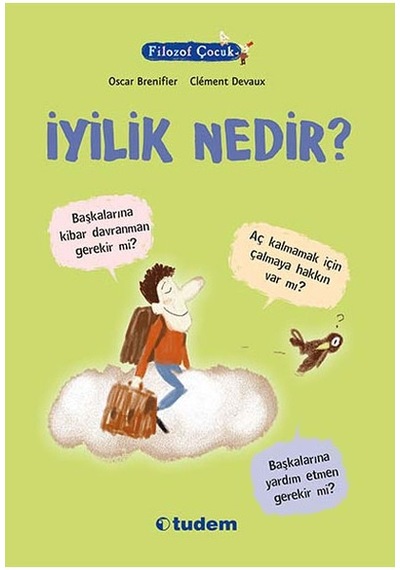 Filozof Çocuk Iyilik Nedir Oscar Brenifler Tudem Yay