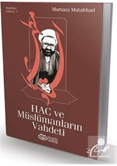 Hac ve Müslümanların Vahdeti- Önsöz Yayıncılık