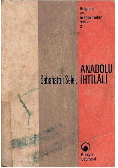Anadolu İhtilali - Sabahattin Selek