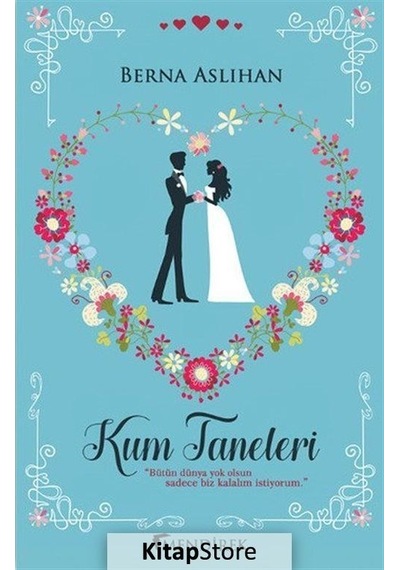 Kum Taneleri - Berna Aslıhan - Mendirek Yayıncılık