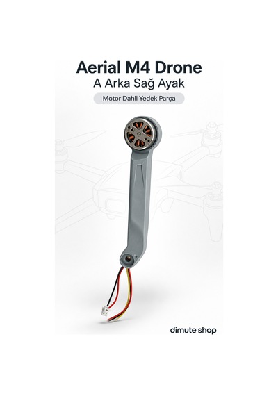 Aerial M4 Drone A Arka Sağ Ayak - Motor Dahil Yedek Parça - 922273575