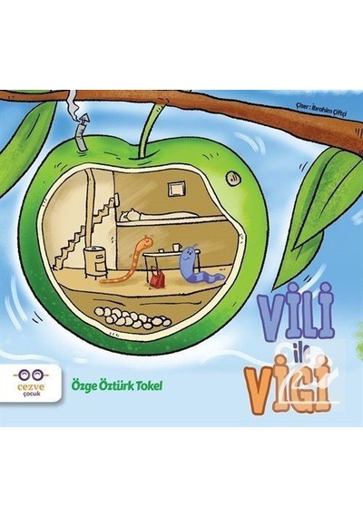 Vili ile Vigi / Özge Öztürk Tokel