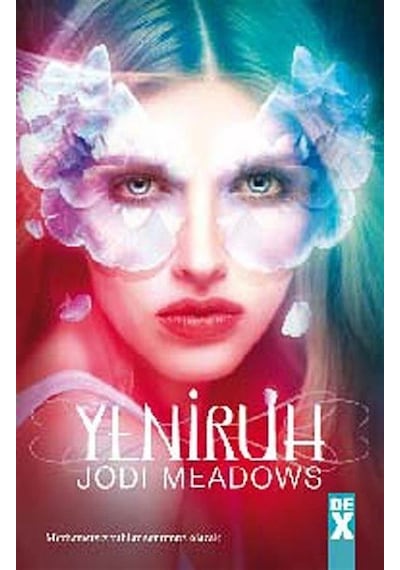 Ruhsuz  2 - Yeniruh - Jodi Meadows - DEX