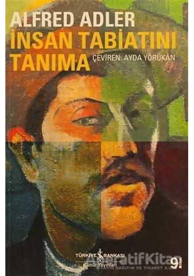 İnsan Tabiatını Tanıma - Alfred Adler - İş Bankası Kültür Yayınları