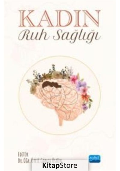 Kadın Ruh Sağlığı- Nobel Akademik Yayıncılık
