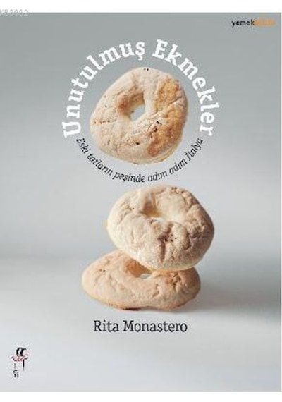 Unutulmuş Ekmekler - Rita Monastero - Oğlak Yayıncılık