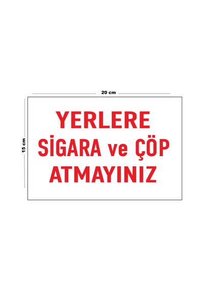 Lucena Metal Yerlere Sigara Ve Çöp Atmayınız 15 Cm X 20 Cm Uyarı Levhası Yönlendirme Tabelası