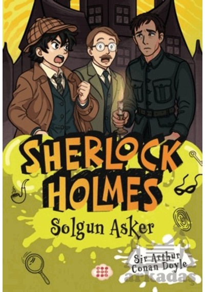Sherlock Holmes - Solgun Asker Dokuz Çocuk