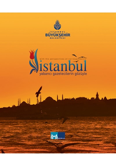 Yabancı Gazetecilerin Gözüyle İstanbul