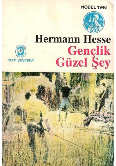 Gençlik Güzel Şey - Hermann Hesse 1.baskı