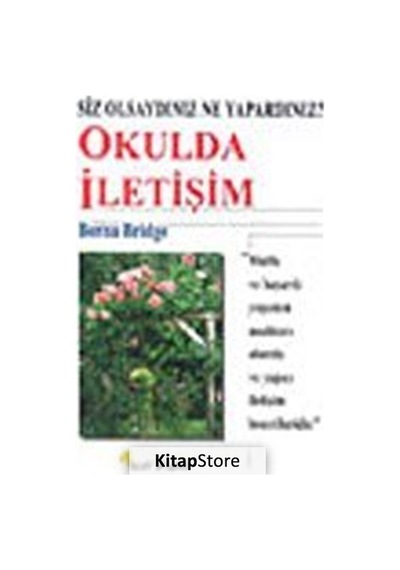 Eğitimde İletişim - Berna Bridge - Beyaz Yayınları