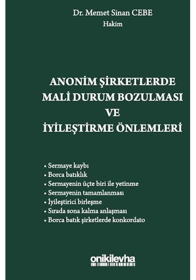 Anonim Şirketlerde Mali Durum Bozulması ve İyileştirme Önlemleri - Memet Sinan Cebe - On İki Levha Yayıncılık