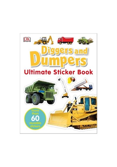 Ultimate Sticker Book: Diggers and Dumpers 9780756609740