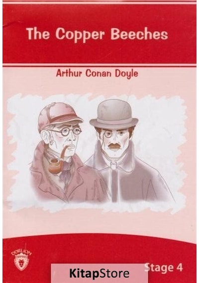 The Copper Beeches İngilizce Hikaye Stage 4 - Sir Arthur Conan Doyle - Dorlion Yayınevi