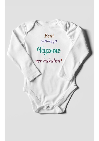 Beni Yavaşça Teyzeme Ver Bakalım Baskılı Bebek Zıbını Çıtçıtlı Body %100 Pamuk Uzun Kol Beyaz