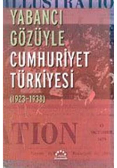 Yabancı Gözüyle Cumhuriyet Türkiyesi (1923-1938)