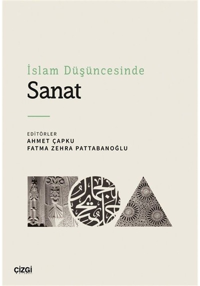 İslam Düşüncesinde Sanat / Ahmet Çapku
