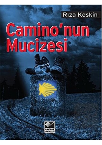Camino'nun Mucizesi - Rıza Keskin - Kaynak Yayınları