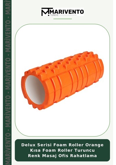 Delux Serisi Foam Roller Orange Kısa Foam Roller Turuncu Renk Masaj Ofis Rahatlama
