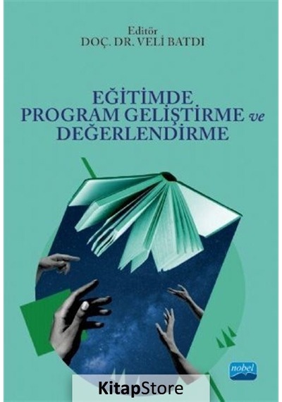 Eğitimde Program Geliştirme ve Değerlendirme - Nobel Akademik Yayıncılık