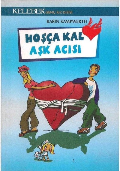 Hoşçakal Aşk Acısı - Karın Kampwerth