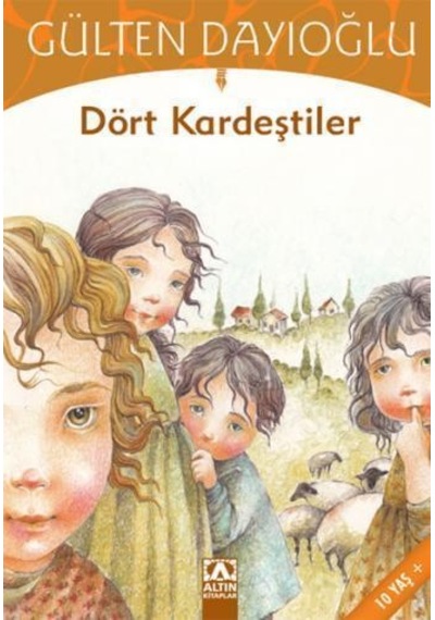 Altın Yayınları Dört Kardeştiler Gülten Dayıoğlu