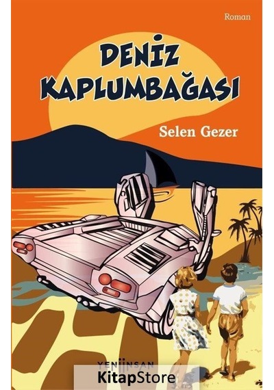 Deniz Kaplumbağası - Selen Gezer - Yeni İnsan Yayınevi