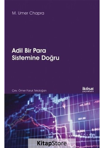 Adli Bir Para Sistemine Doğru - M. Umer Chapra - İktisat Yayınları