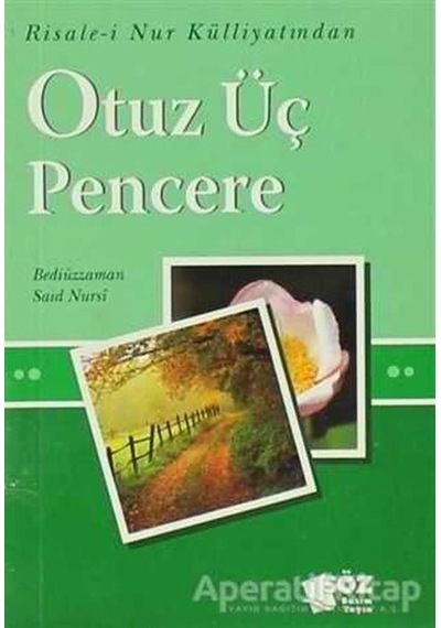 Otuz Üç Pencere -  Bediüzzaman Said Nursi -  Söz Basım Yayın