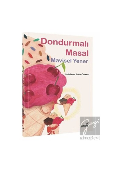 Dondurmalı Masal İndigo Çocuk  -  İndigo Çocuk