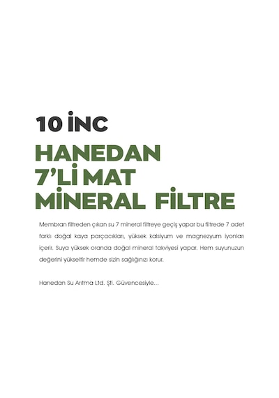 H-Max 7'Li Mineral Filtre (Dirsekler Hediyemizdir.)