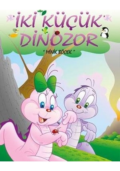 Minik Böcek-İki Küçük Dinozor - Ercan Dinçer - Mor Elma Yayıncılık