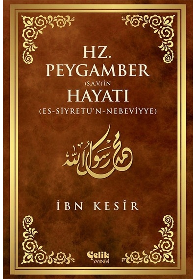 Hz. Peygamber S.A.V. 'In Hayatı - Ibn Kesîr N11.42446