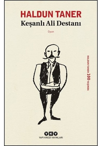 Keşanlı Ali Destanı -  Haldun Taner -  Yapı Kredi Yayınları