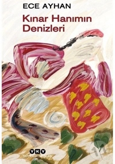 Kınar Hanımın Denizleri/ece Ayhan