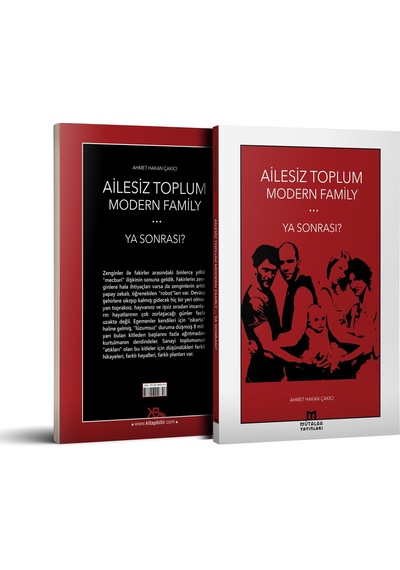 Ailesiz Toplum Modern Family Ya Sonrası? - Ahmet Hakan Çakıcı - Mütalaa Yayınları