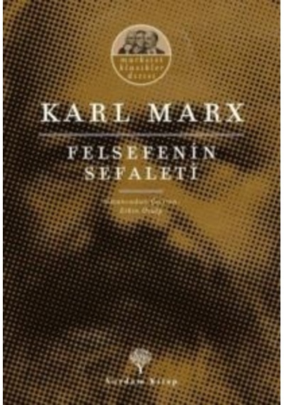 Felsefenin Sefaleti - Marksist Klasikler Dizisi Yordam Kitap Karl Marx