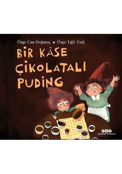 Bir Kase Çikolatalı Puding - Özge Can Doğmuş - Yapı Kredi Yayınları