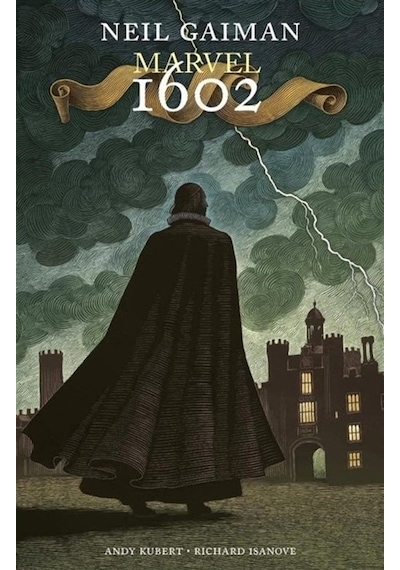 Marvel 1602 / Neil Gaiman