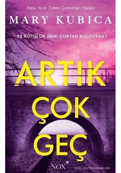 Artık Çok Geç / Mary Kubica