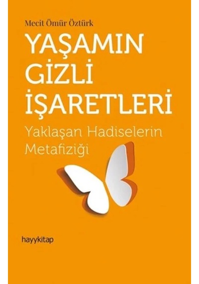 Lb Yaşamın Gizli İşaretleri - Yaklaşan Hadiselerin Metafiziği