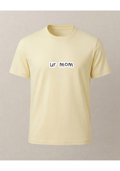 Ur Mom Baskılı T-shirt Sarı