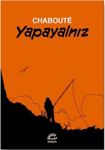 Yapayalnız - Chaboute - İletişim Yayınları