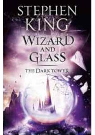 Wizard and Glass (The Dark Tower 4) 9781444723472